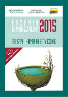 Egzamin Gimnazjalny 2015 Testy humanistyczne