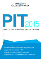 PIT 2015 Praktyczny poradnik dla podatnika