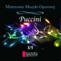 Kolekcja Mistrzowie Muzyki Operowej 3: Giacomo Puccini