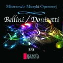 Kolekcja Mistrzowie Muzyki Operowej 5: Vincenzo Bellini i Gaetano Donizetti